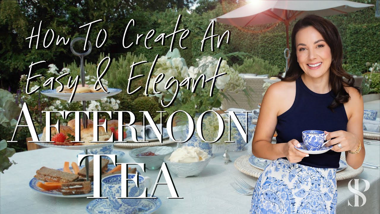 HOW TO CREATE AN EASY & ELEGANT AFTERNOON TEA | INTERIOR DESIGN