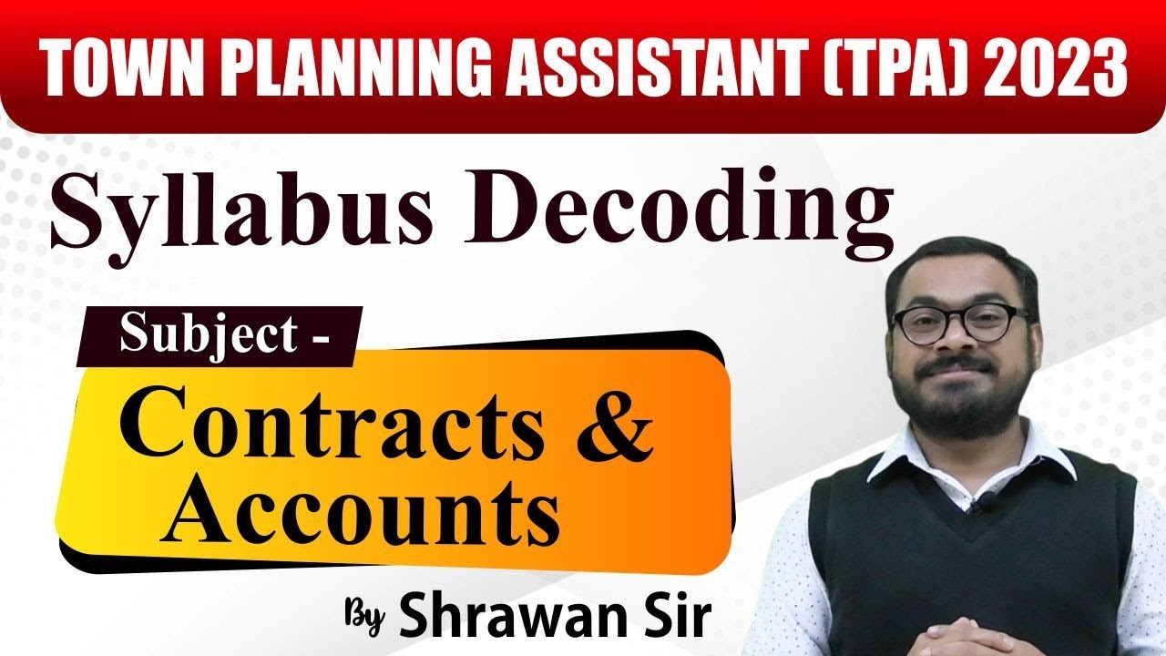 Syllabus Decoding | Contracts & Accounts | Town Planning Assistant 2023 | TPA 2023