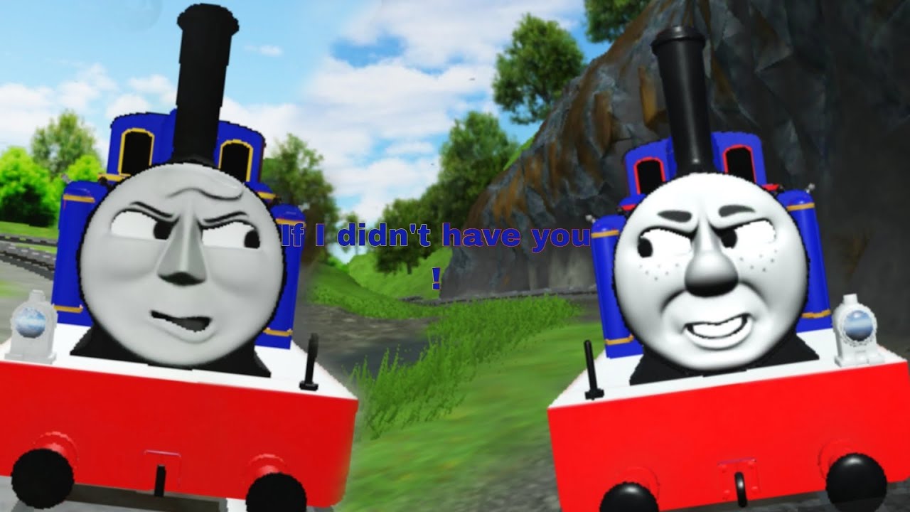 If I didn't have you ! (Sodor Online remake)