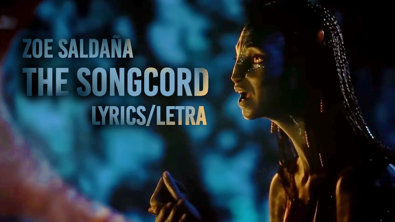Zoë Saldaña - The Songcord (S+T) | Avatar: The Way of Water
