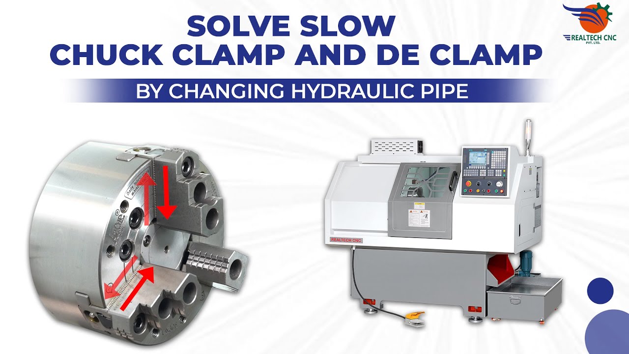 HOW TO SOLVE SLOW CHUCK CLAMP DE CLAMP || REALTECH CNC || REALTECH MACHINE VD - 27