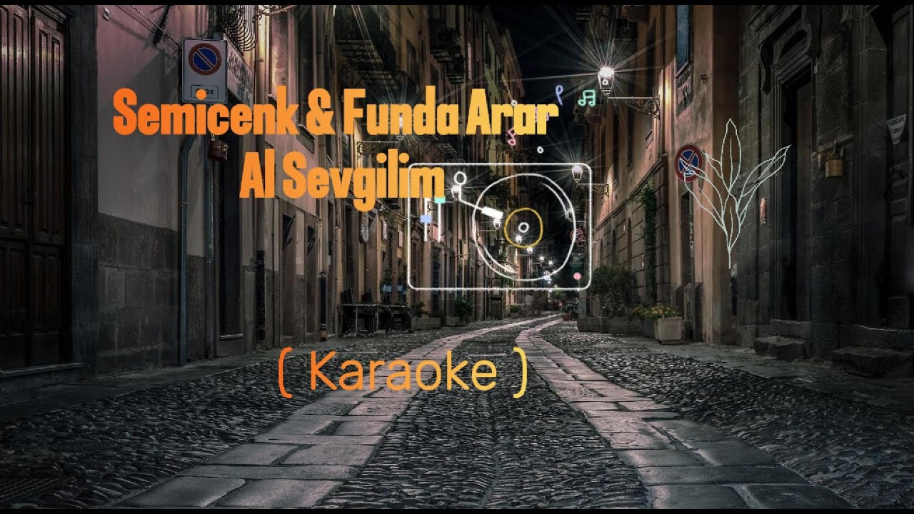 Semicenk & Funda Arar   Al Sevgilim Karaoke