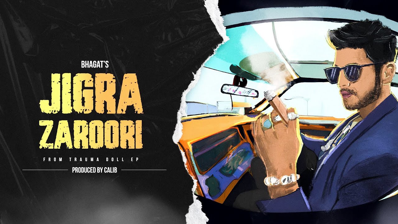 2- JIGRA ZAROORI - Official Bhagat | Prod By Calib Music | TRAUMA-DOLL EP