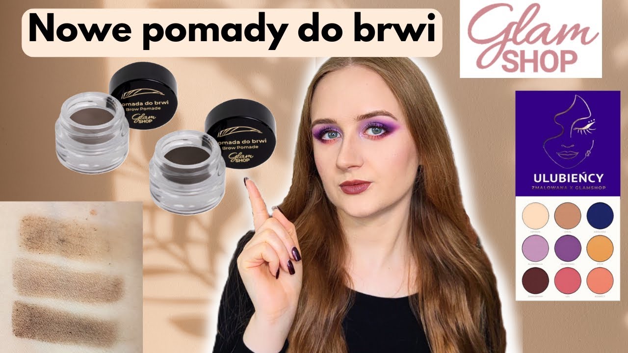Nowości Glamshopu - czy pudrowe pomady do brwi mają sens? | 2 makijaże paletą Ulubieńcy + multichrom