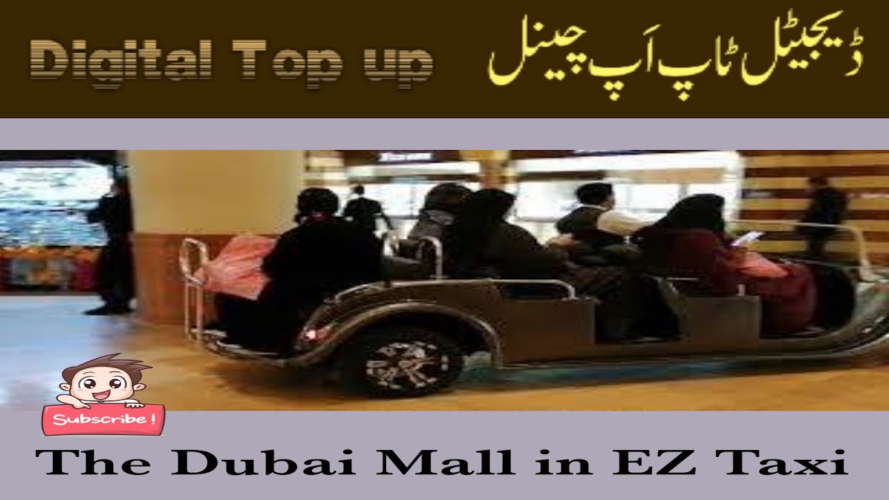 The Dubai Mall in EZ taxi | Biggest Mall | UAE Malls
