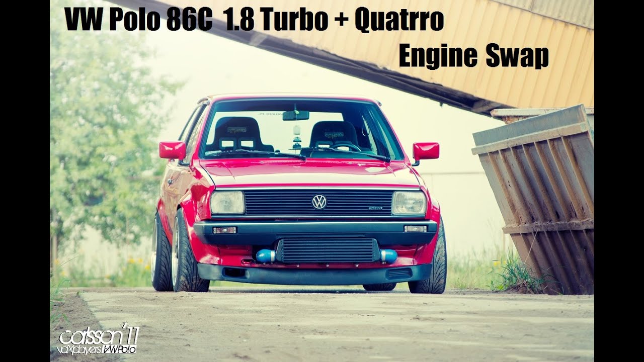 Vw Polo 86c 1.8Turbo, Quattro, Engine Swap (E01)