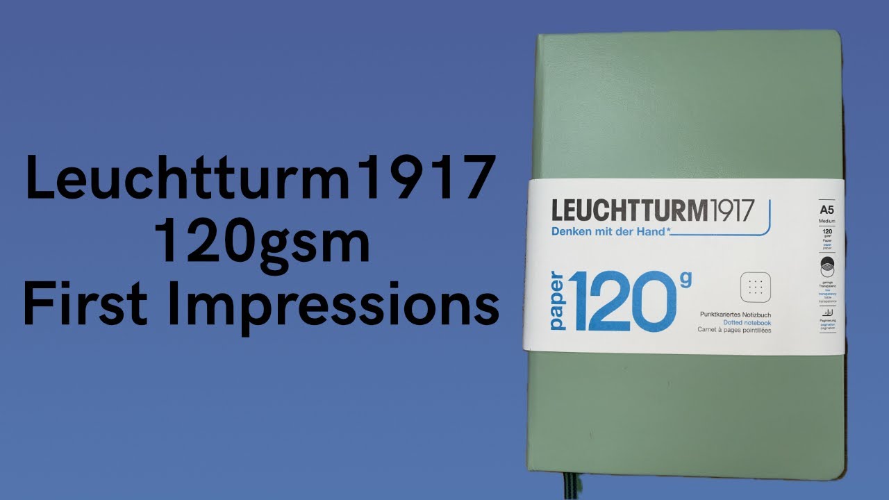 Leuchtturm1917 120gsm A5 Notepad - First Impressions