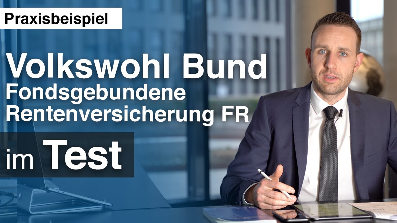 Lohnt sich die Volkswohl Bund Fondsgebundene Rentenversicherung FR?
