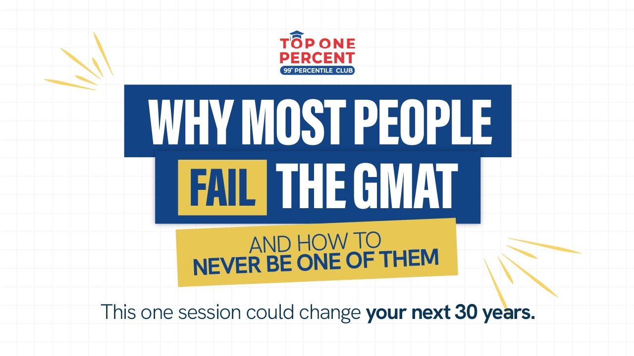 Why Most Students Fail the GMAT and How to Not be One of Them