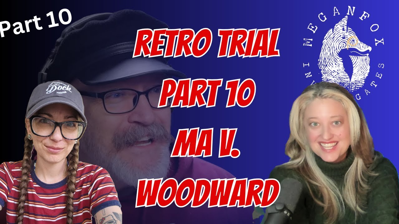 THROWBACK THURSDAY RETRO TRIAL: KILLER NANNY! MA v. WOODWARD Day 10