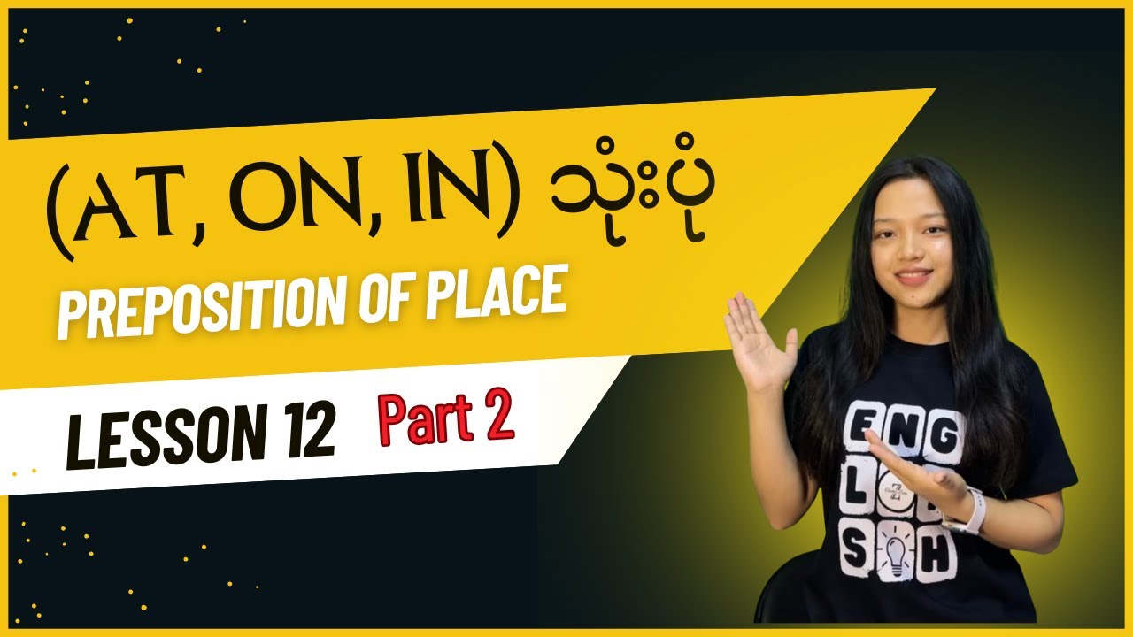 LESSON 12 (Part 2): Prepositions of Place (AT, ON, IN)