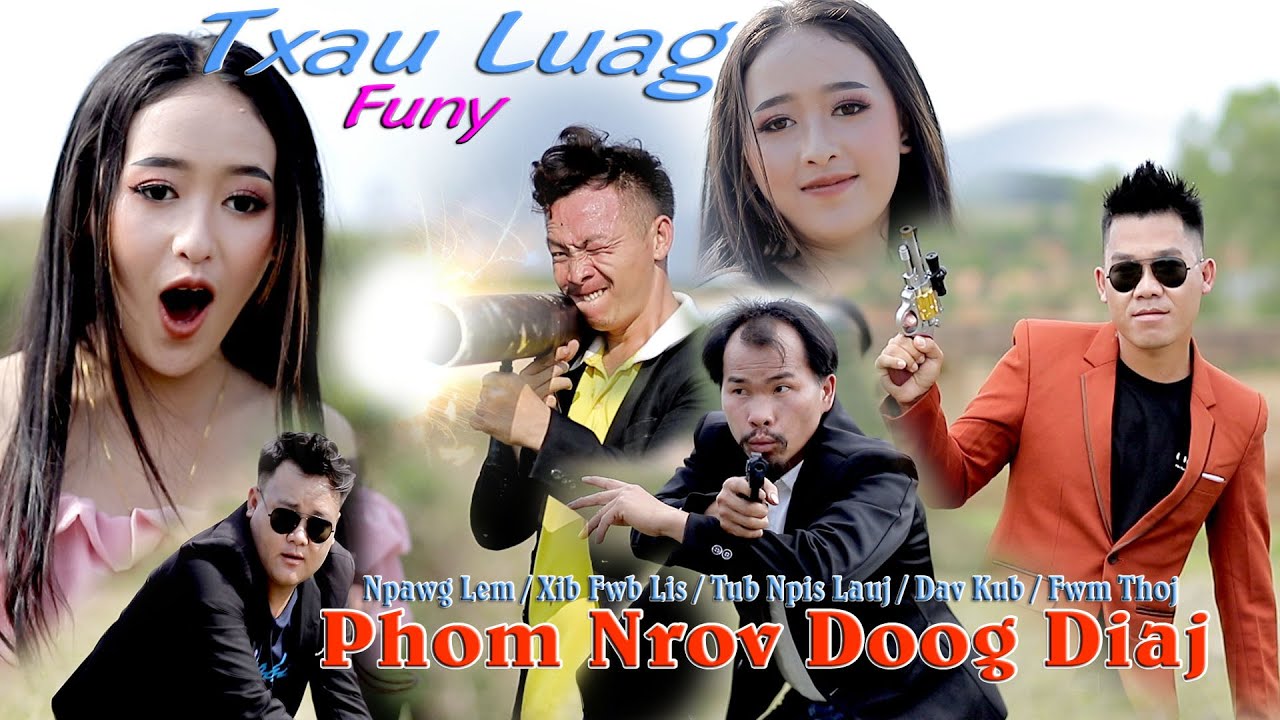 Funny Song😍Tua Phom Txhua Hmo ) / by DAV KUB VAJ / Nkauj Tawm Tshiab 2022 Official