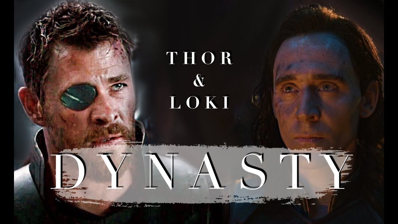 Thor & Loki // Dynasty