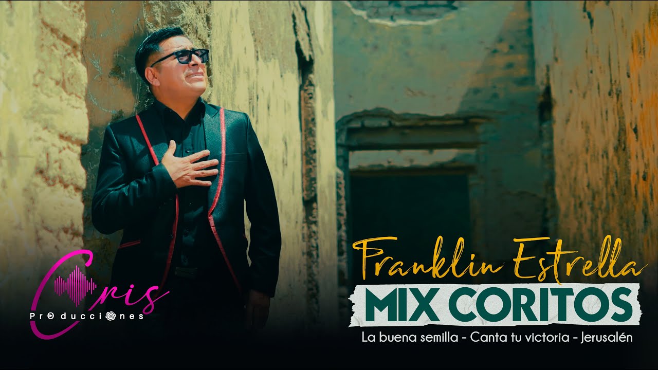 Franklin estrella (Reino Poder y Gloria) //Mix Coritos