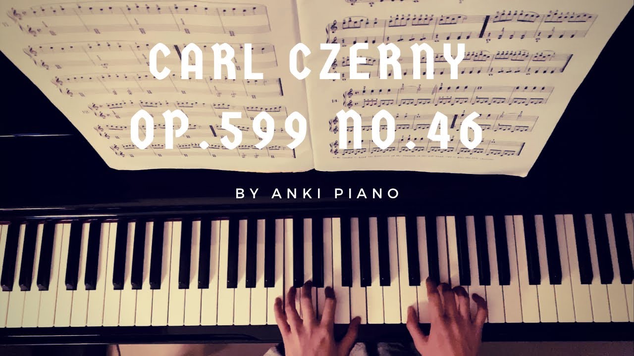 Carl Czerny Op.599 No.46 by ANKI PIANO [with sheet music]