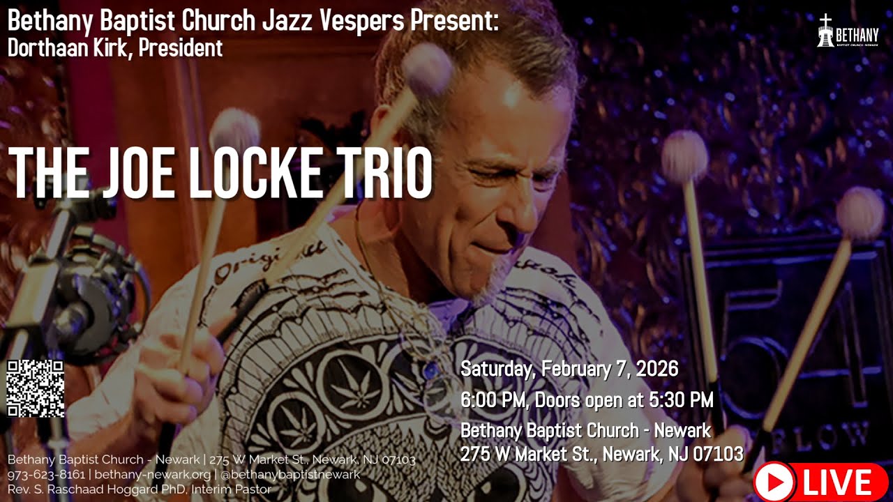 2/7/26 - Bethany Jazz Vespers & NJPAC Present the Joe Locke Trio