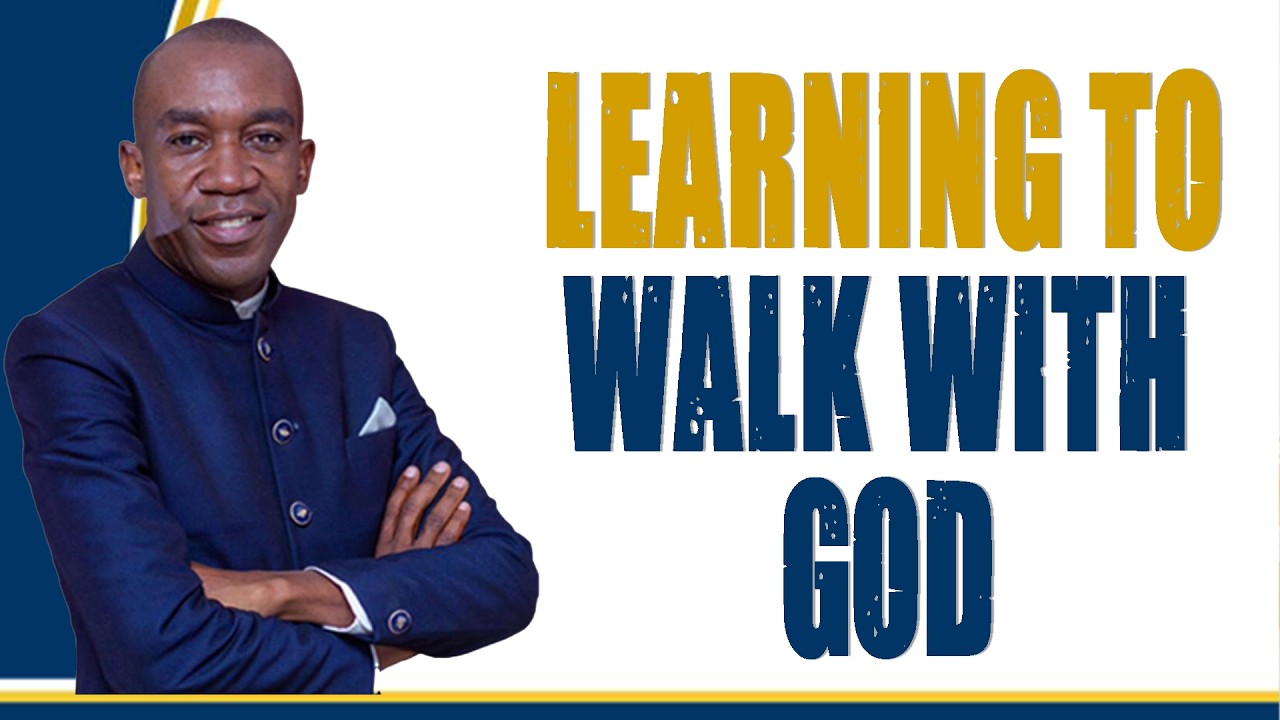 LEARNING TO WALK WITH GOD || PASTOR SOTER MAPALO