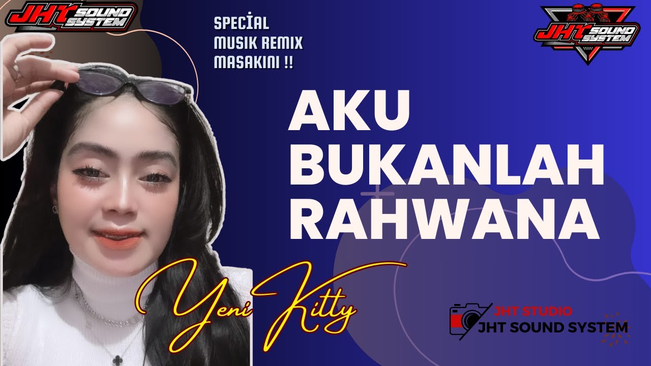 YUNI KITTY - AKU BUKANLAH RAHWANA - THE WEDDING  DECKY & AINUN - DESA TUMPUNG LAUNG