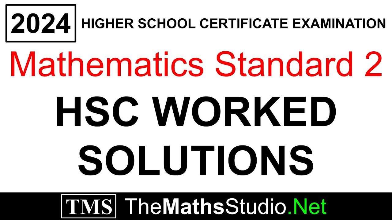2024 Maths Standard 2 HSC exam paper complete worked solutions (themathsstudio.net)