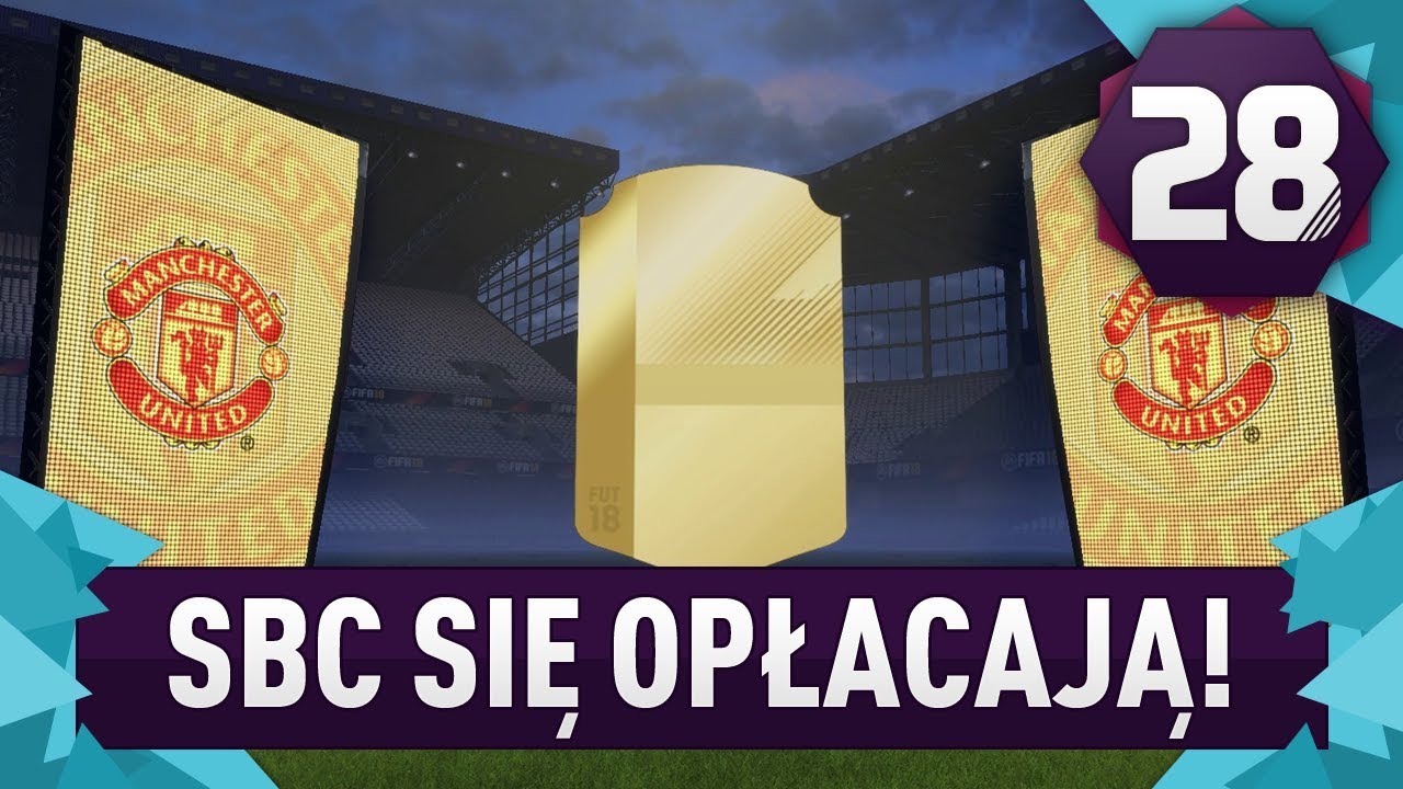 SBC się opłacają! - FIFA 18 Ultimate Team [#28]