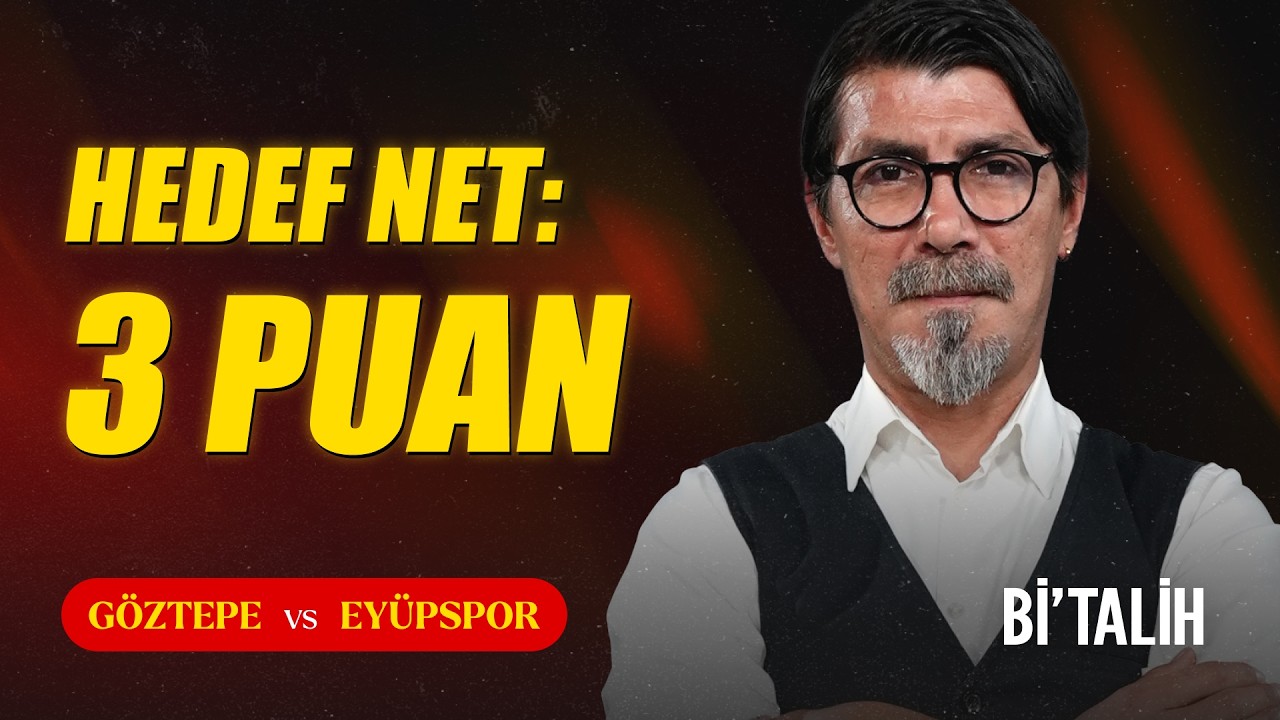 Cey Cey ile Odak Göztepe - Göztepe vs Eyüpspor Maç Önü