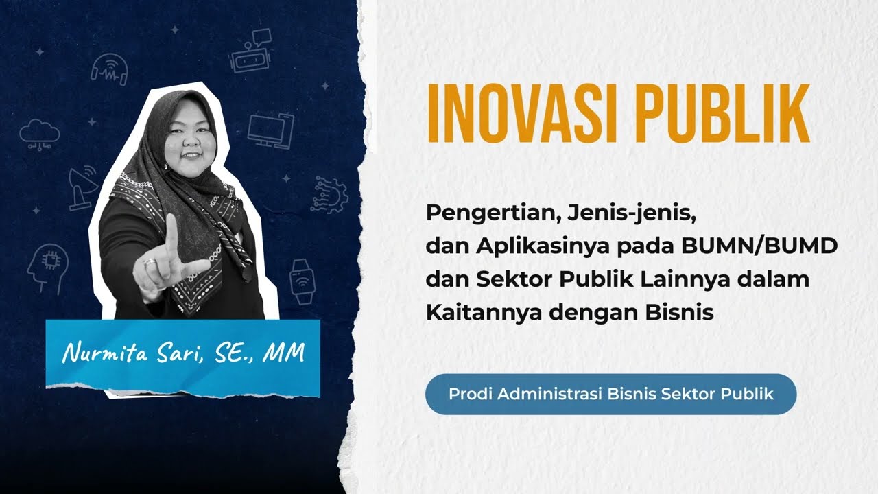 Bagaimana BUMN & BUMD Bisa Menjadi Motor Penggerak Bisnis ?  | INOVASI SEKTOR PUBLIK -  Nurmita Sari