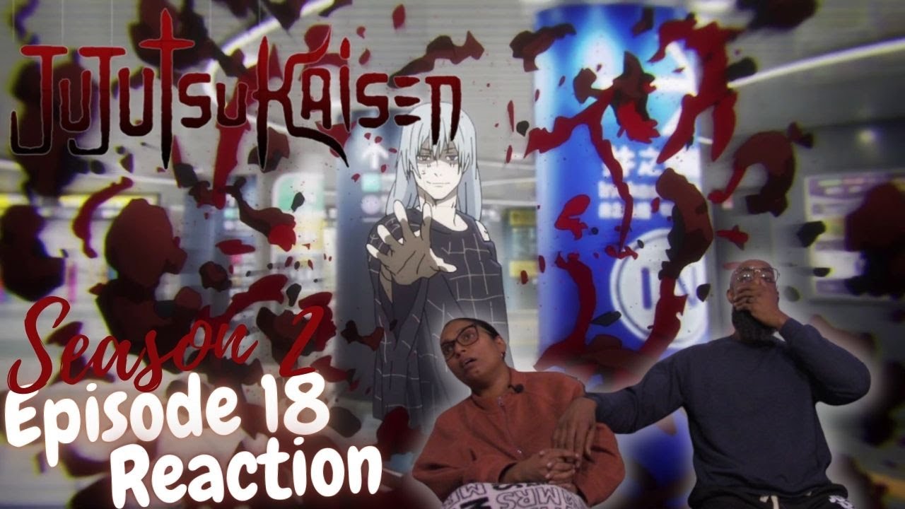 Anime Noobs 👀 watch Jujutsu Kaisen 2x18 | 