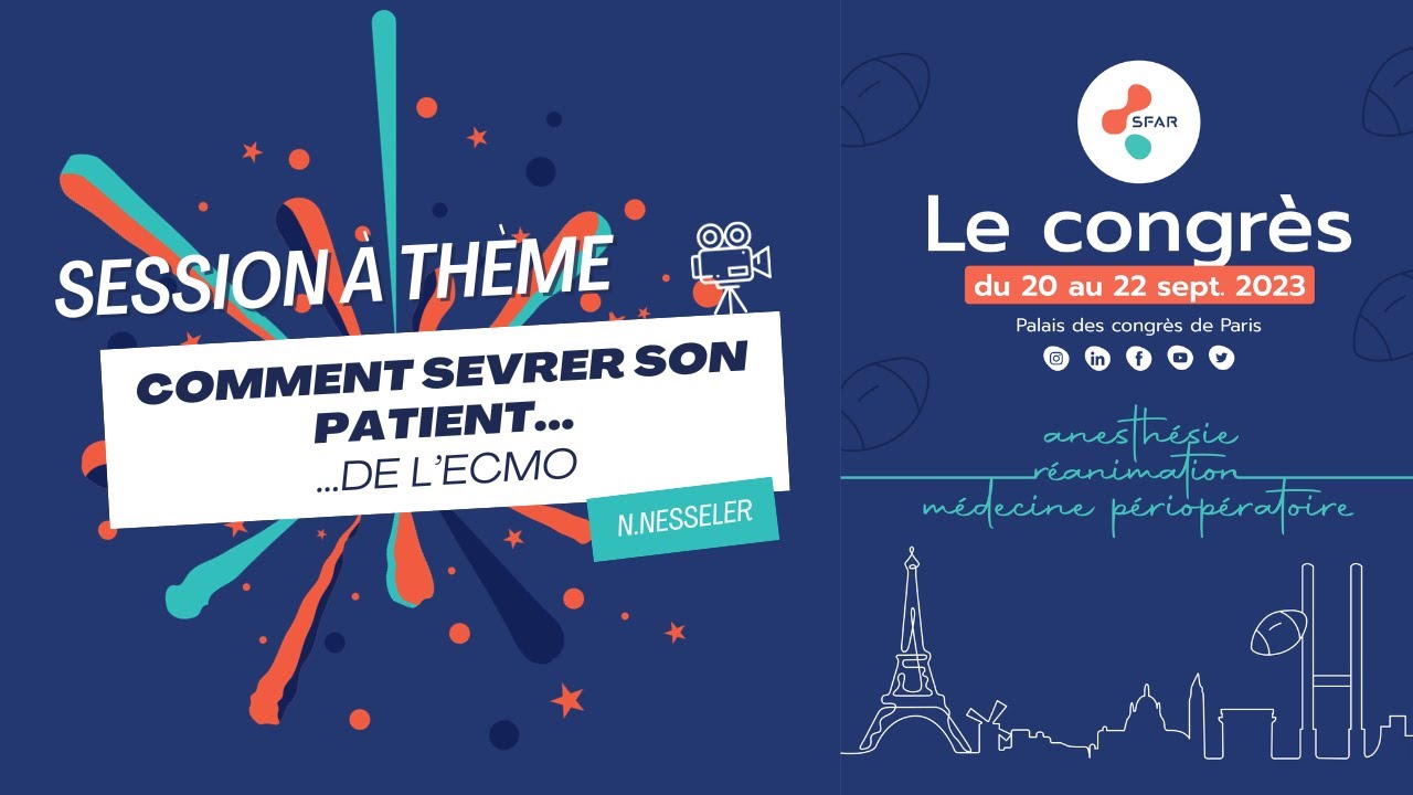 Comment sevrer son patient...de l’ECMO - N.NESSELER - SFAR