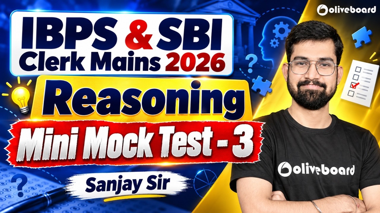 IBPS & SBI Clerk Mains 2026 | Reasoning Mini Mock Test 3 | Sanjay Sir | Oliveboard