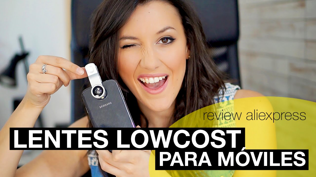 LENTES LOWCOST PARA MÓVIL  | Desiree Delgado