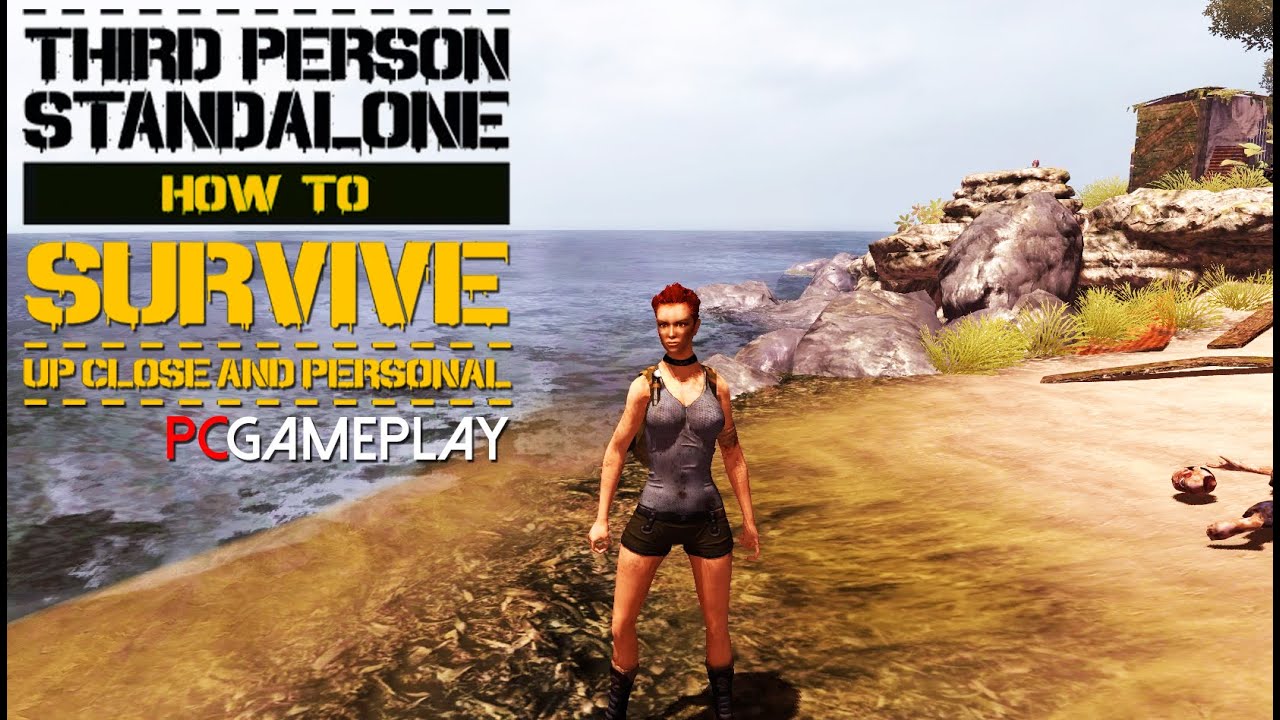 How To Survive: Third Person Standalone Gameplay (PC HD)