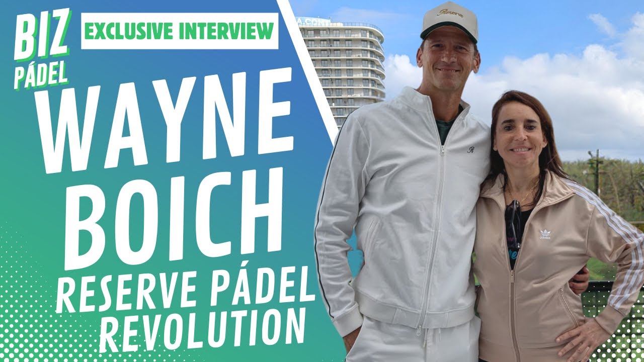Exclusive Wayne Boich, the mastermind behind Reserve, elevating Pádel globally #reservepadel #padel