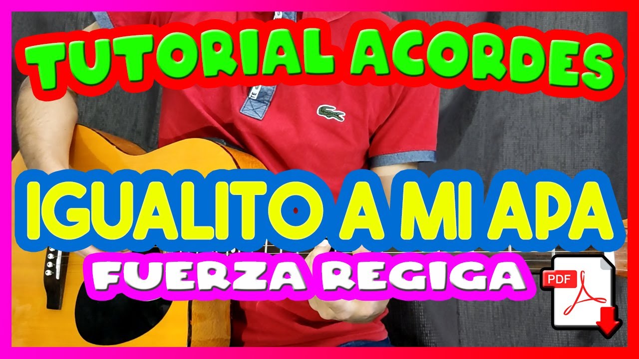 [TUTORIAL] Igualito A Mi Apá Peso Pluma x Fuerza Regida - ACORDES - GUITARRA