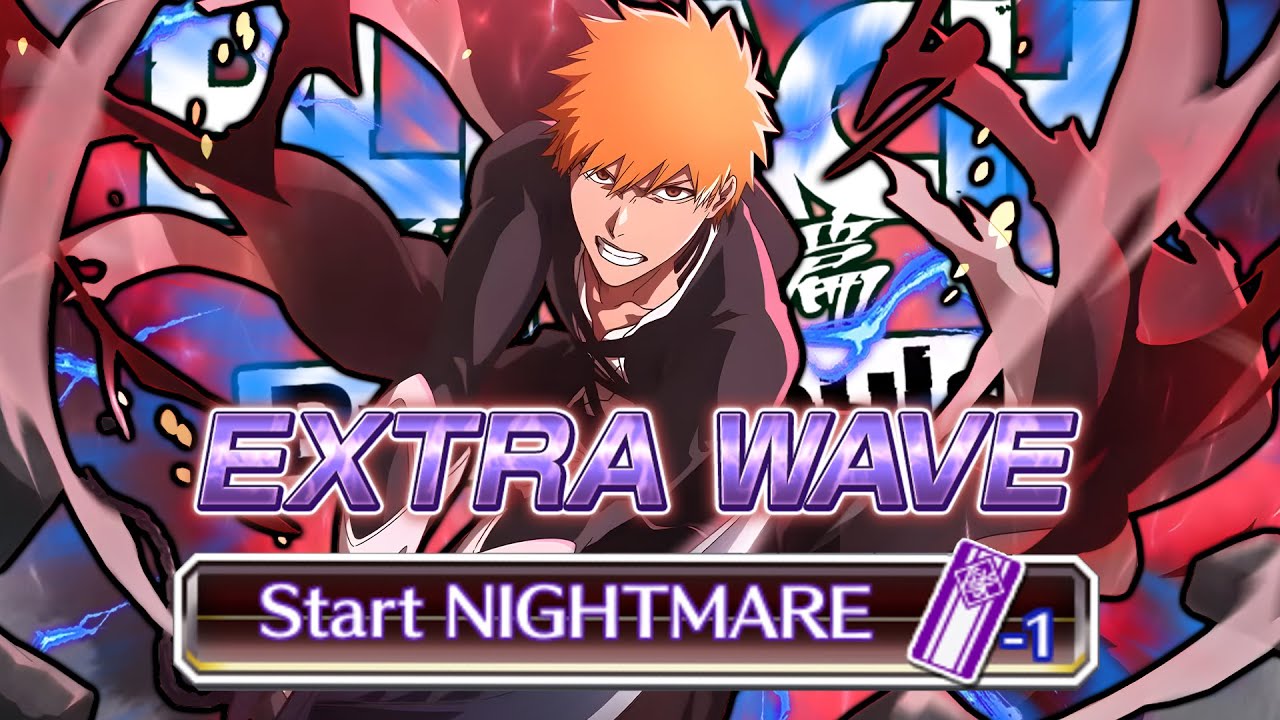 MORE EXTRA WAVES! MELEE QUINCY GQ WITH FULLBRING ICHIGO! | Bleach Brave Souls & Variety Stream