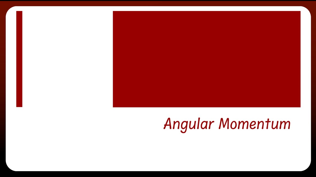 Angular Momentum - IB Physics HL