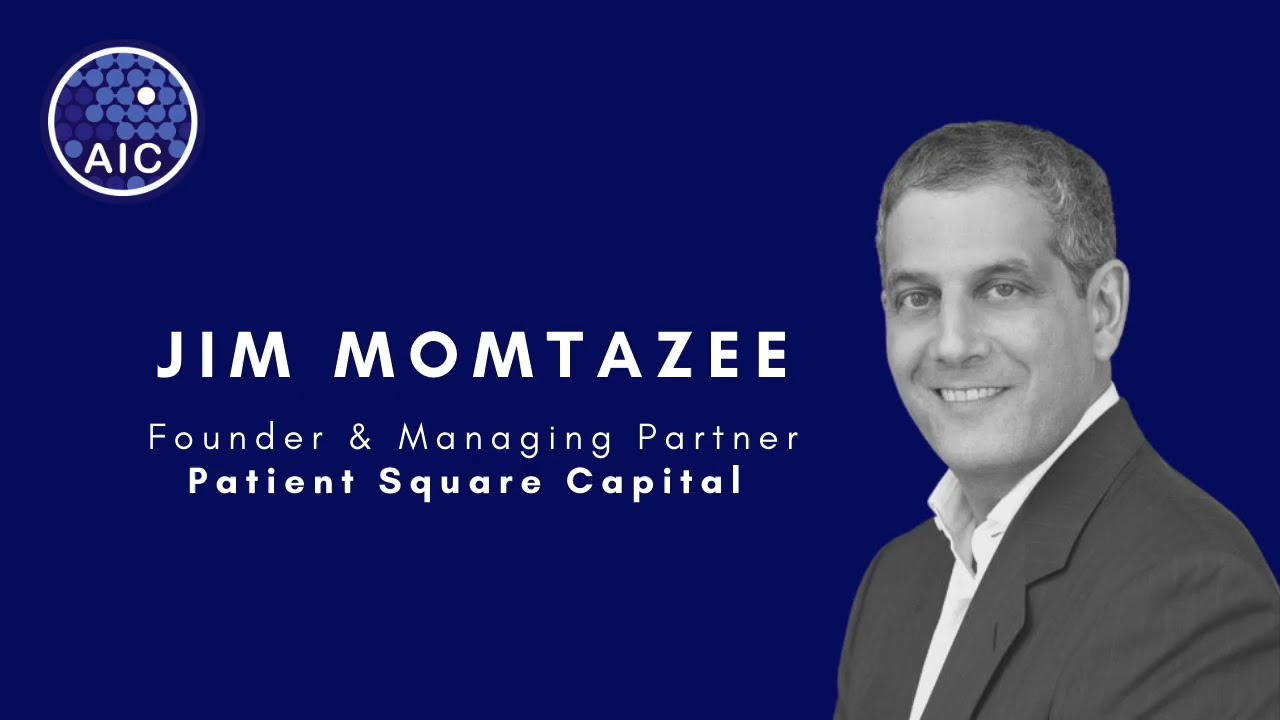 AIC Conversations - Jim Momtazee (Founder & Managing Partner, Patient Square Capital)