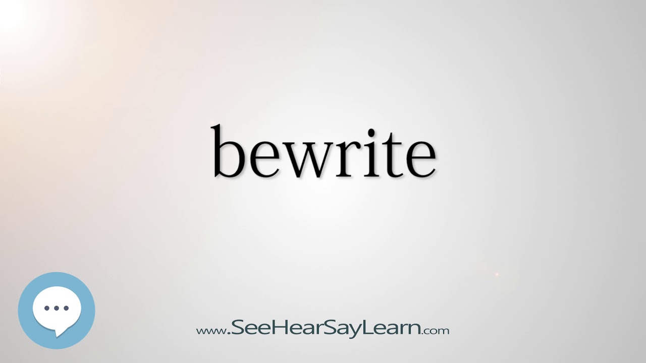 bewrite