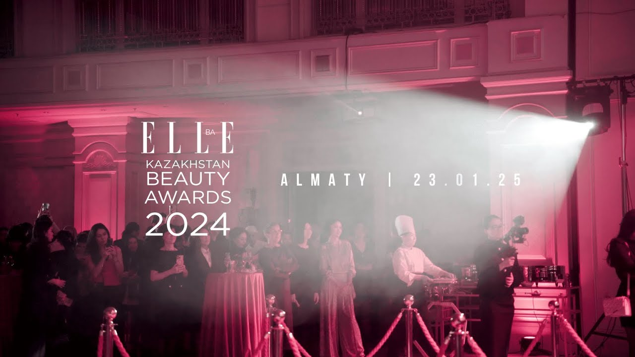ELLE Kazakhstan Beauty Awards 2024