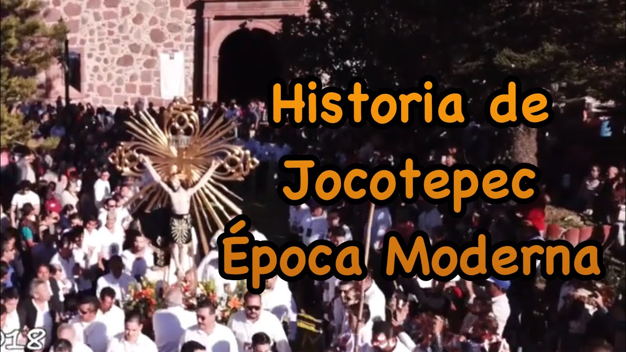 Historia de Jocotepec Jalisco, Época Moderna (3/3) (ENGLISH Subtitles)