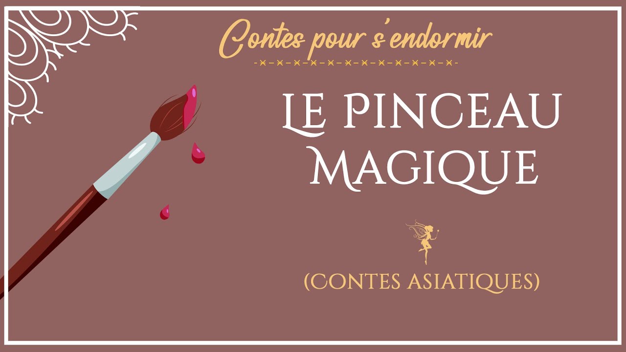 Le pinceau magique | Histoire pour dormir | Contes asiatiques