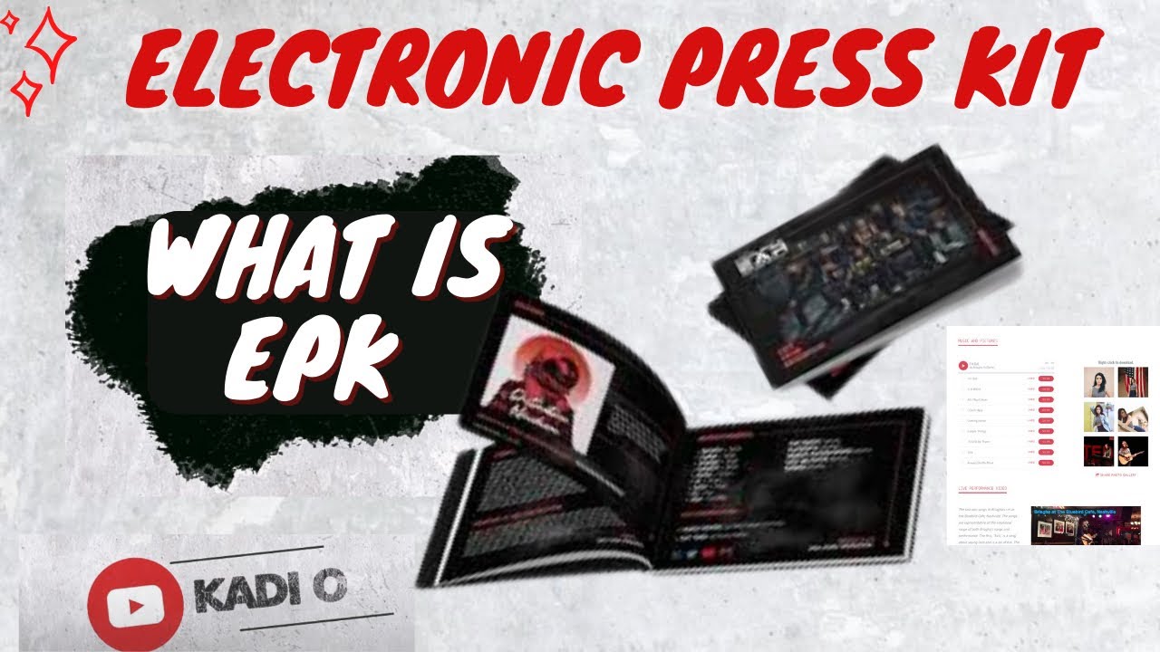 WHAT IS AN ELECTRONIC PRESS KIT (EPK) AND THINGS TO BE INSIDE