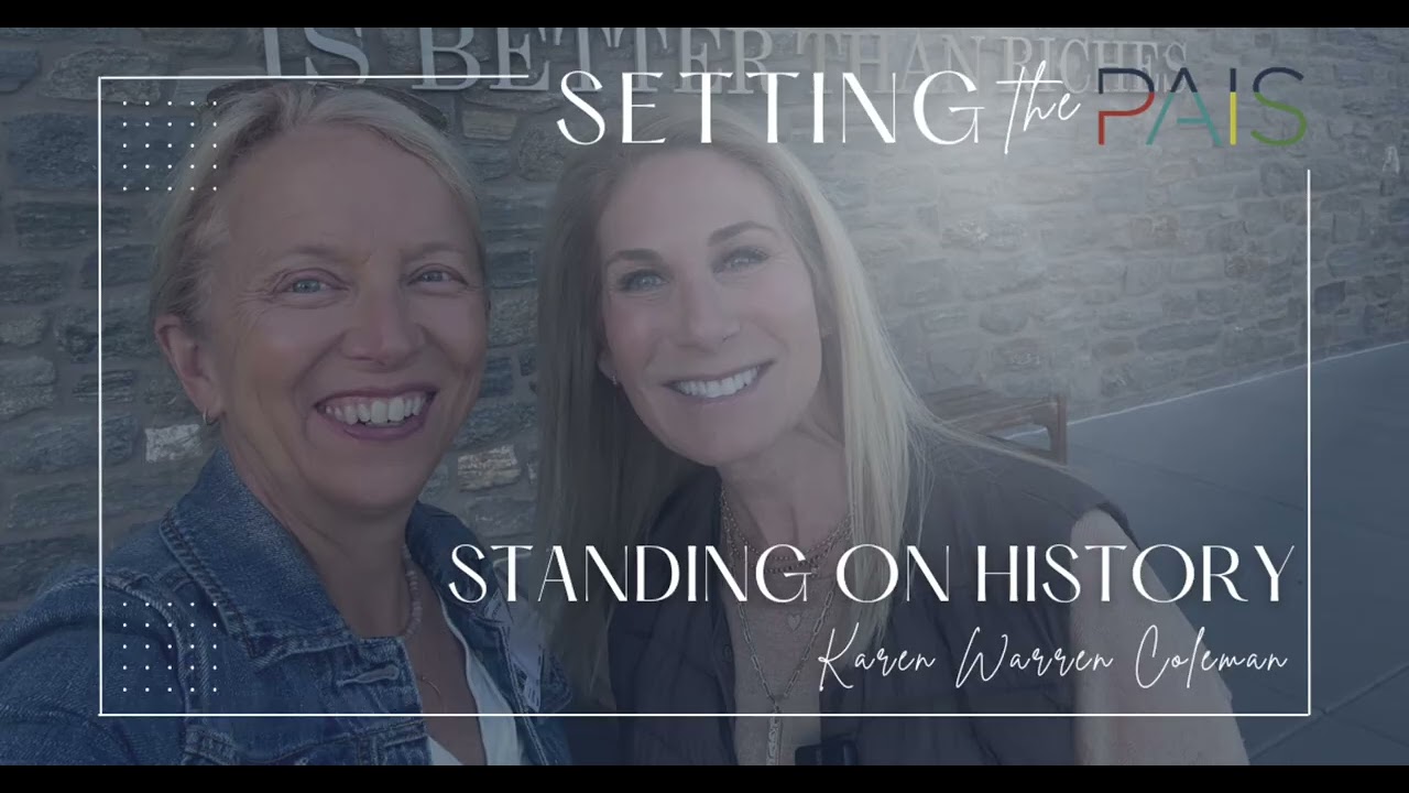 Standing on History - Setting the PAIS with Karen Warren Coleman of William Penn Charter School