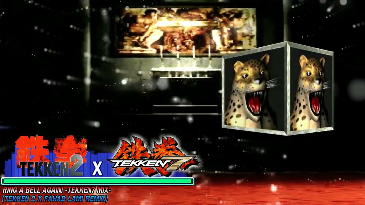 Ring a bell AGAIN! -Tekken7 Mix- (Tekken 2 x Fahad Lami Remix)