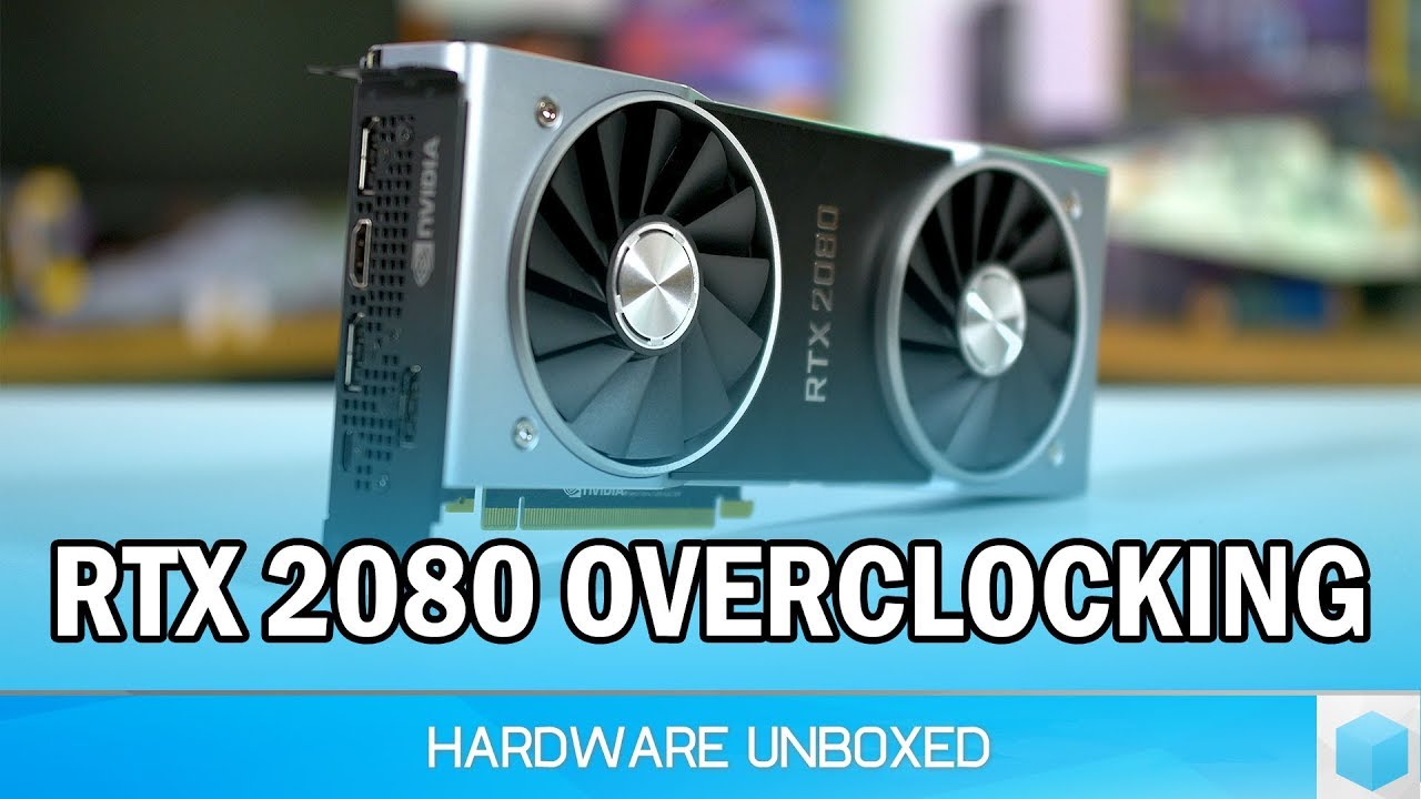 GeForce RTX 2080 Overclocking Guide, Our Results & Performance