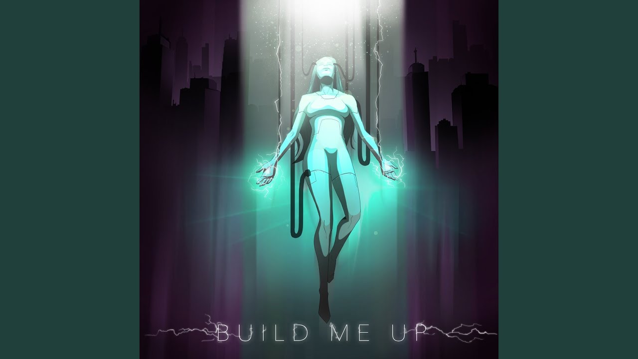 Build Me Up