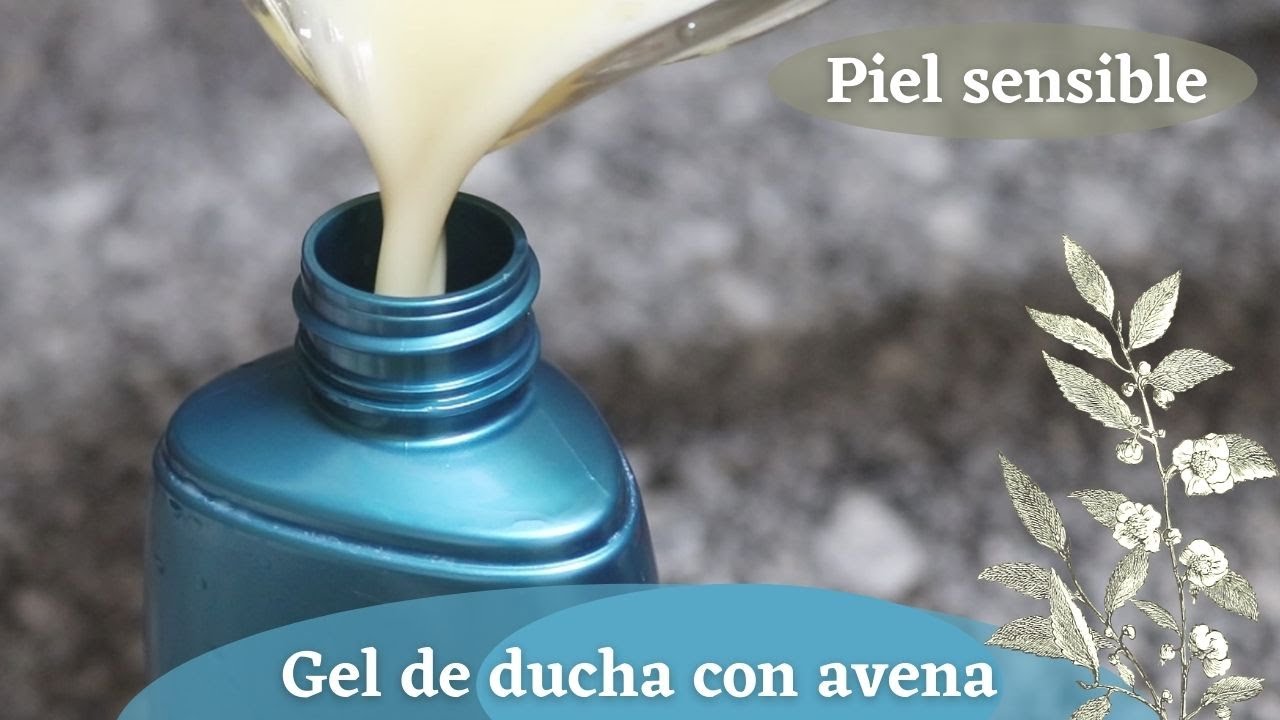 GEL de DUCHA para piel sensible (RECETA cosmética natulal casera)/  SHOWER GEL for sensitive skin