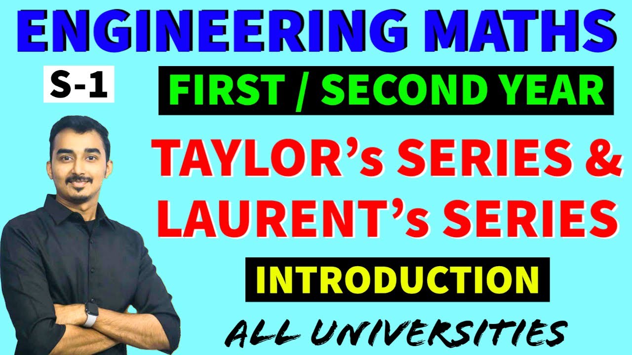 TAYLOR'S AND LAURENT'S SERIES | S-1 | COMPLEX ANALYSIS | ENGINEERING MATHS | DIFFERENTIAL CALCULUS