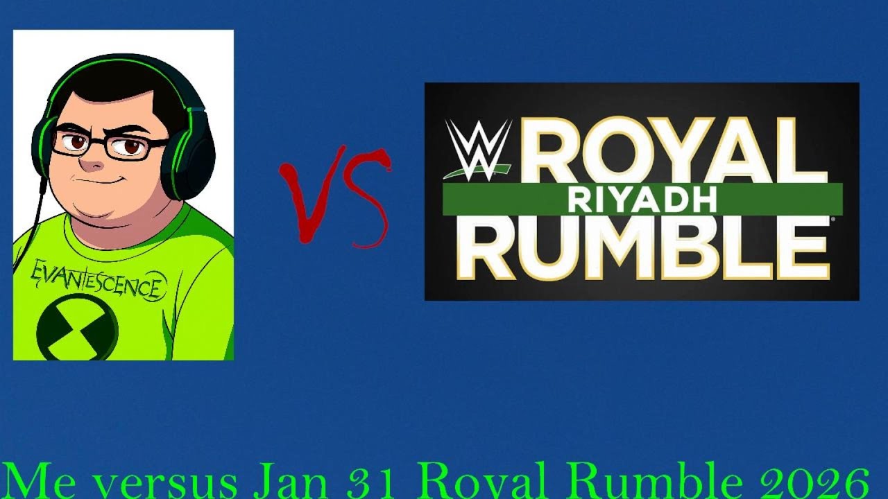 Me versus Royal Rumble 2026