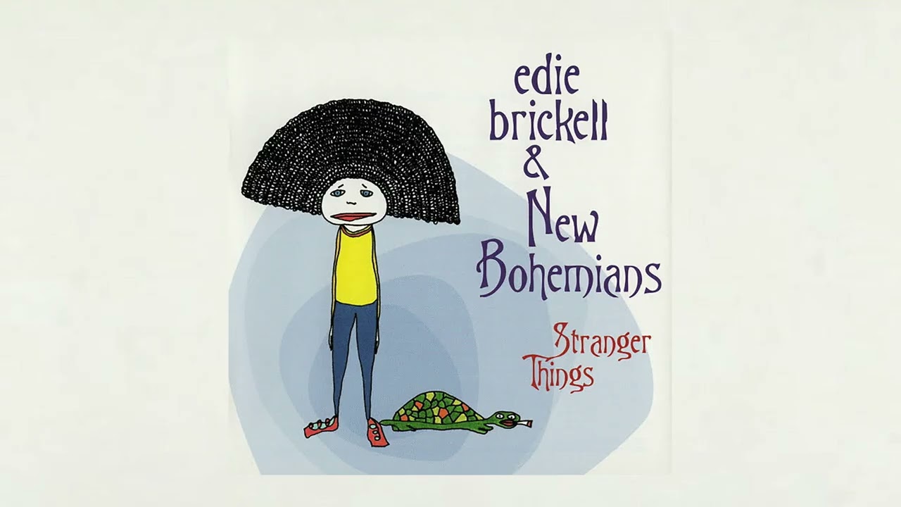 Mainline Cherry from Stranger Things by Edie Brickell & New Bohemians