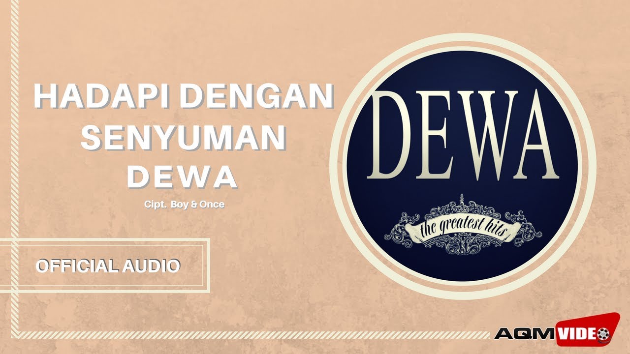 Dewa - Hadapi Dengan Senyuman | Official Audio